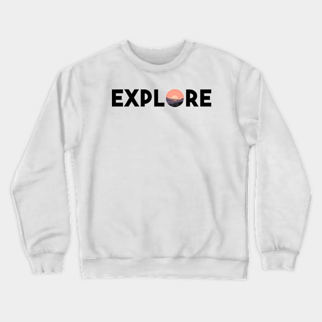 Explore - Sunset Crewneck Sweatshirt by smilingnoodles